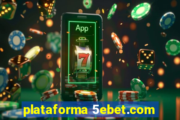 plataforma 5ebet.com